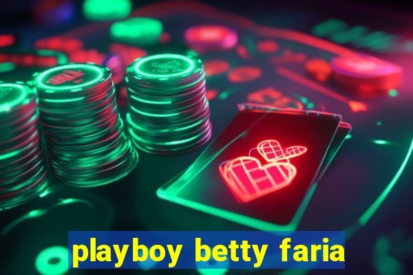 playboy betty faria